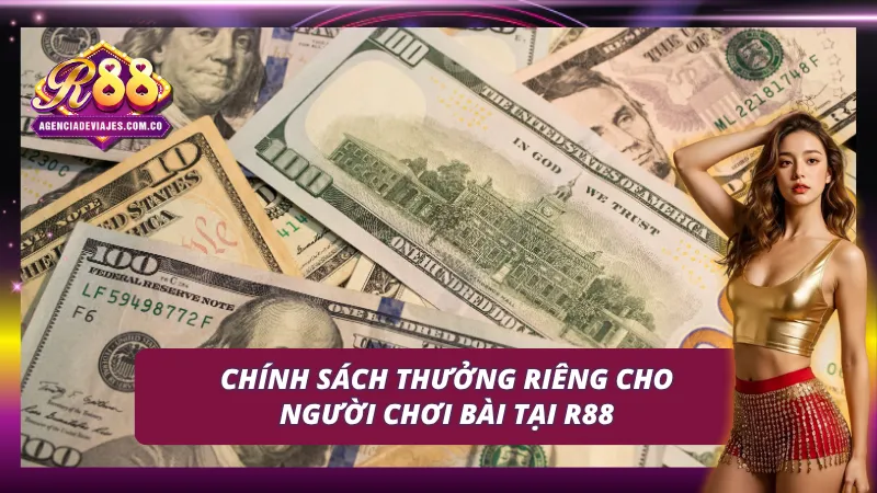 Thưởng lớn liền tay chơi bài không lo thiếu vốn cùng R88